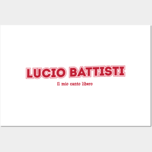 Lucio Battisti Il mio canto libero Posters and Art